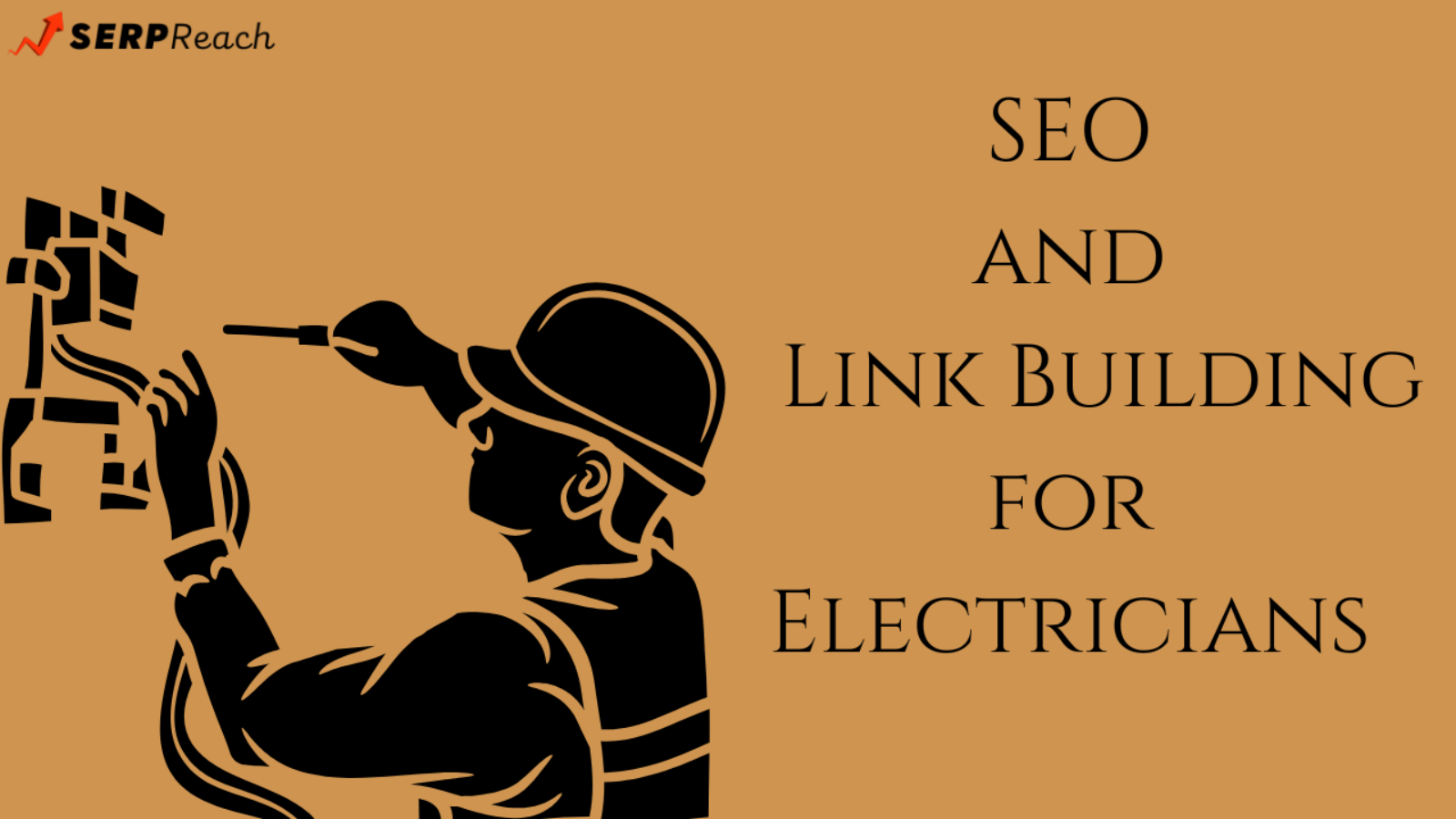 SEO and Link Building for Electricians: How to Win on SERPS
