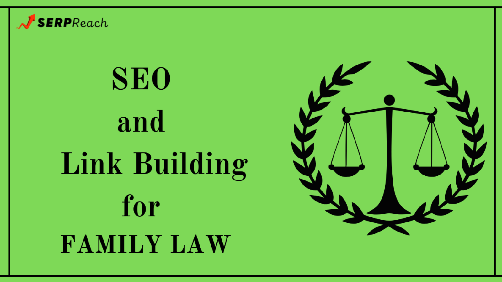 SEO and Link Building for Family Law 101: How to Start