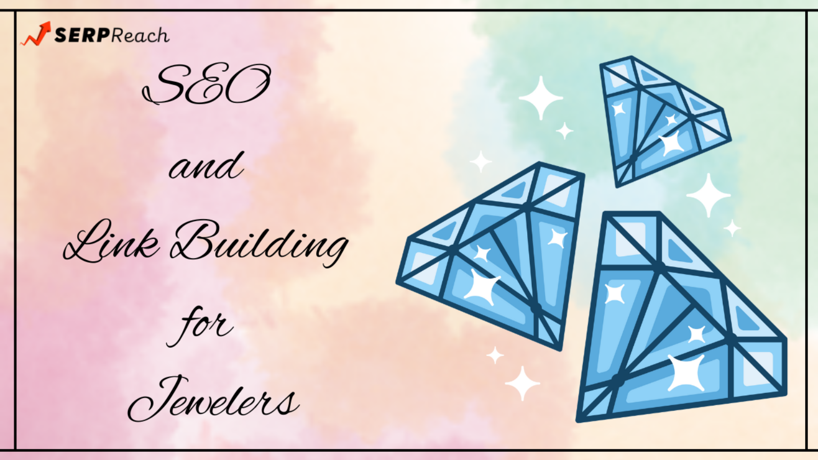 SEO and Link Building for Jewelers: 7-Point Checklist