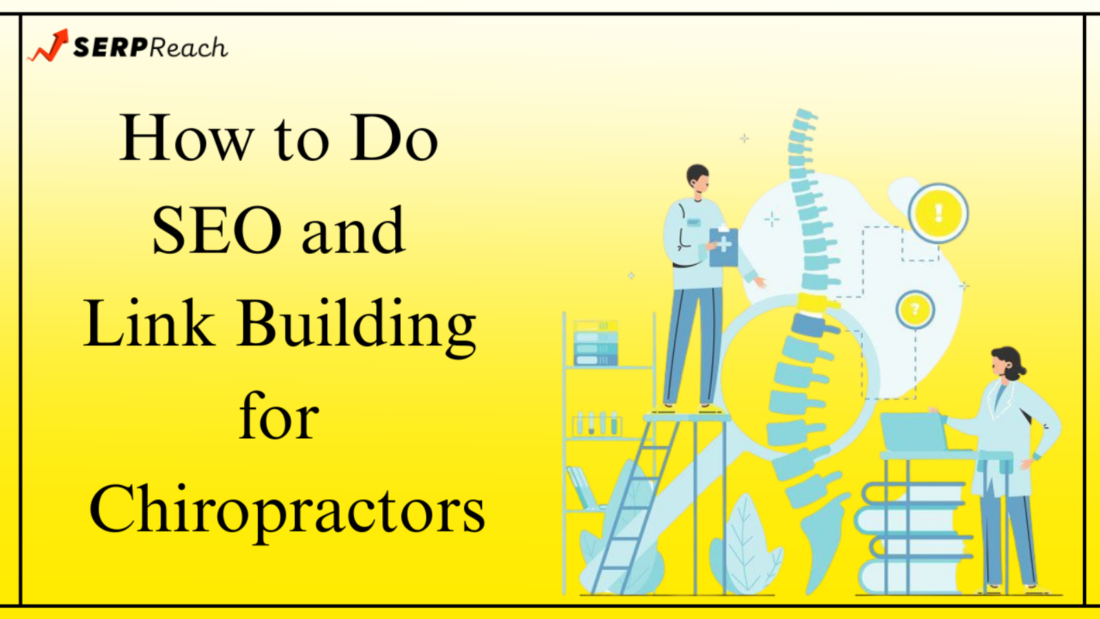 How to Do SEO and Link Building for Chiropractors