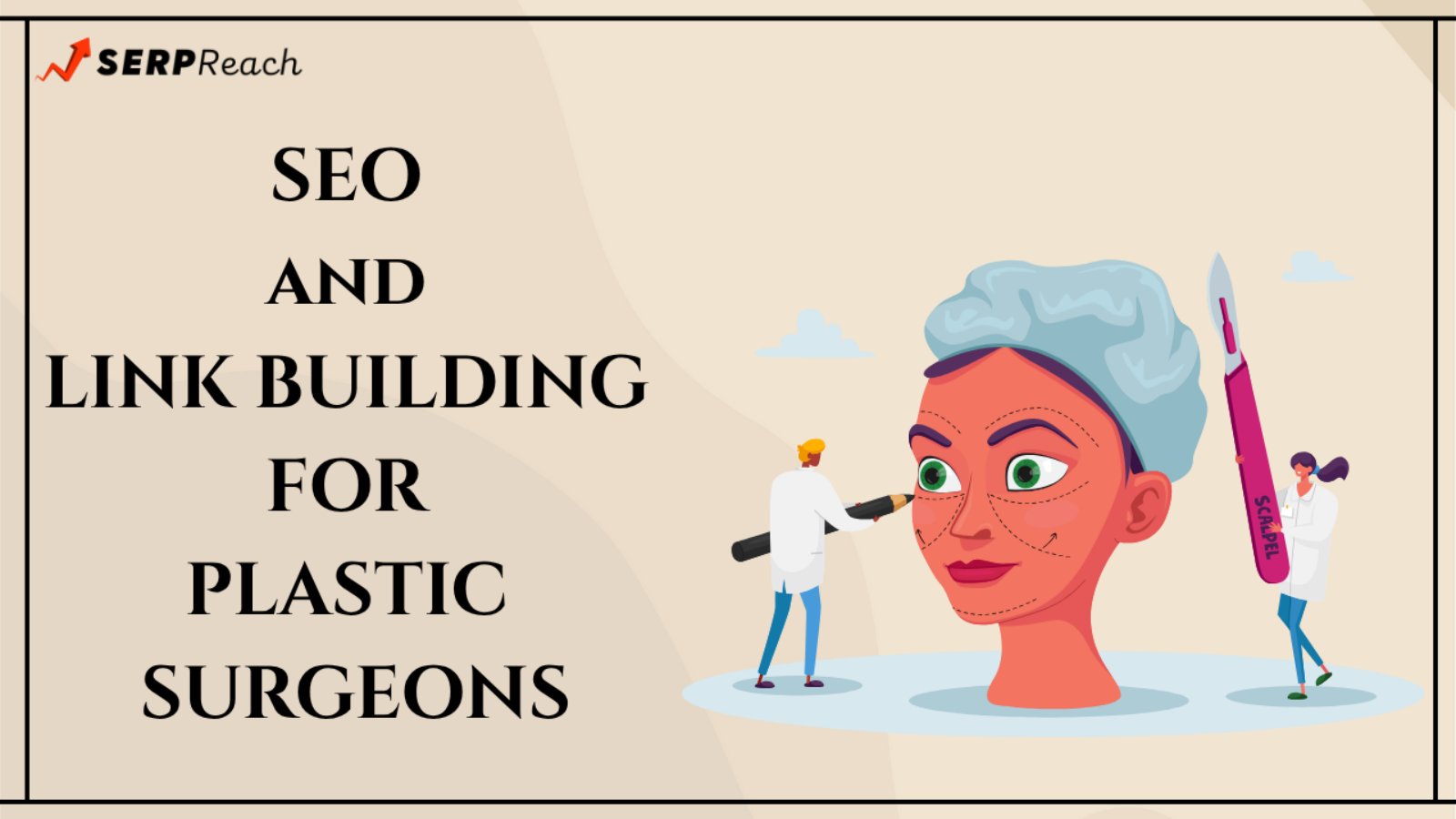 SEO and Link Building for Plastic Surgeons in 10 Steps